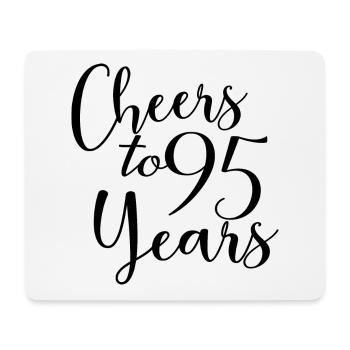 Cheers To 95 Years 95th Birthday Anniversary - Mouse Pad (horizontal) - white - Front