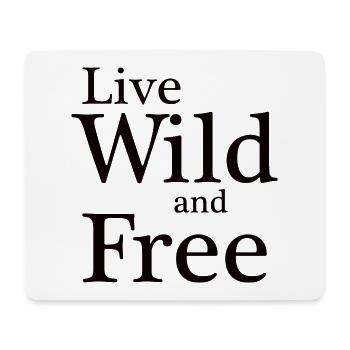 Live Wild und freie Typografie - Mousepad (Querformat) - Weiß - Vorne