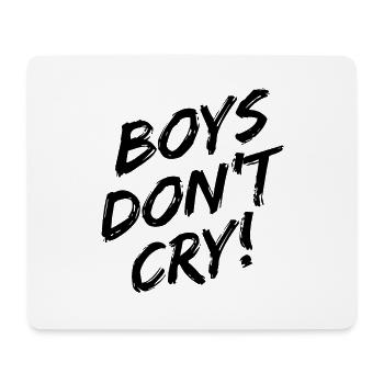 Boys Don't Cry! Schwarzes Design - Mousepad (Querformat) - Weiß - Vorne