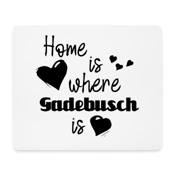 Zuhause in Gadebusch - Home is where Gadebusch is - Mousepad (Querformat) - Weiß - Vorne