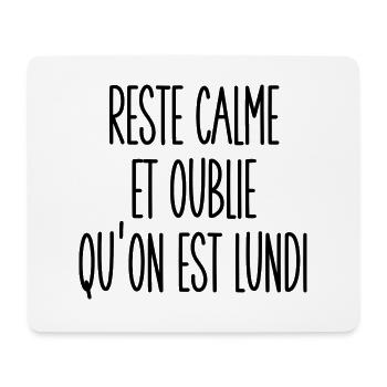 reste calme et oublie qu'on est lundi - Tapis de souris (format paysage) - blanc - Devant