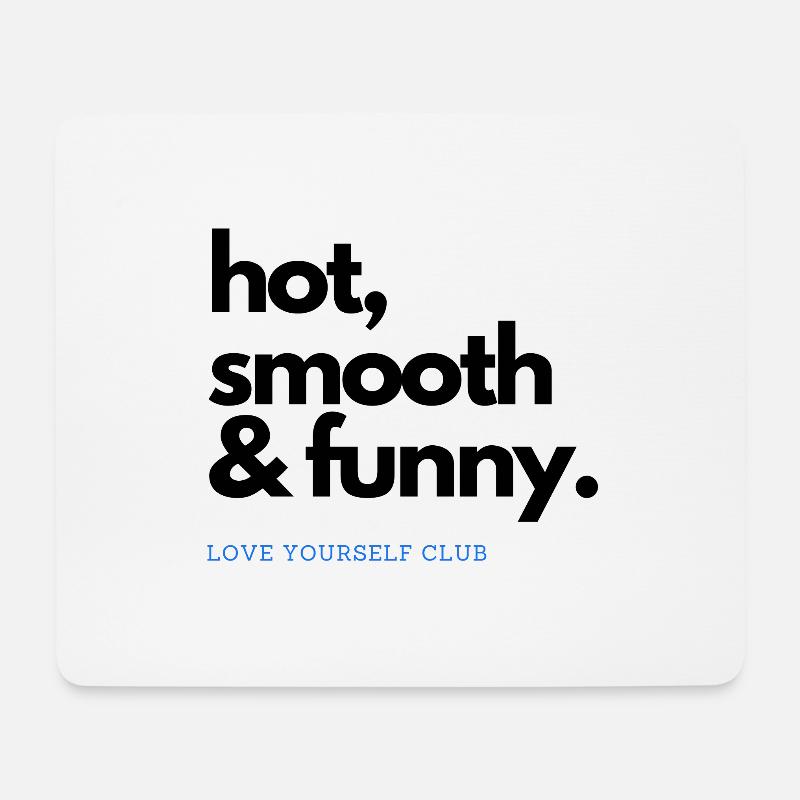 HOT SMOOTH & FUNNY - Mousepad (Querformat) - Weiß