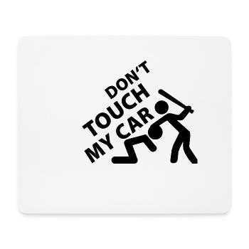 Berühren Sie mein Auto nicht - Mousepad (Querformat) - Weiß - Vorne