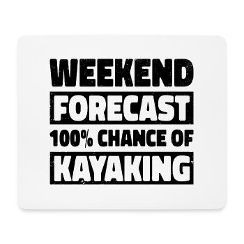 Weekend Foreacst 100% Chance Of Kayaking Rower Row - Mousepad (Querformat) - Weiß - Vorne