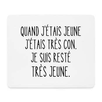 quand j'étais jeune j'étais très con - Tapis de souris (format paysage) - blanc - Devant