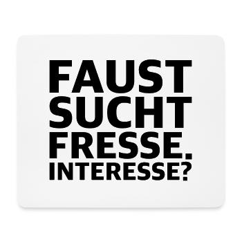 Faust sucht Fresse Interesse | lustige Sprüche - Mousepad (Querformat) - Weiß - Vorne