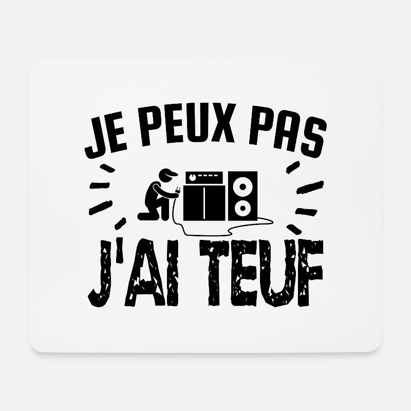 je peux pas j'ai teuf - Tapis de souris (format paysage) - blanc