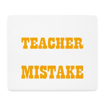 Your best Teacher is your last mistake - Mousepad (Querformat) - Weiß - Vorne