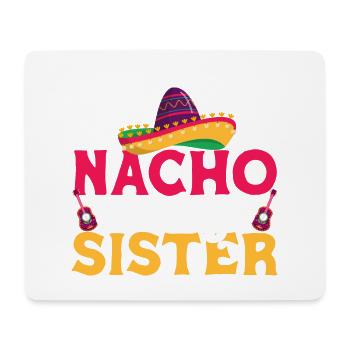 Cinco de Mayo Nacho Average Sister Mexikanische Fi - Mousepad (Querformat) - Weiß - Vorne