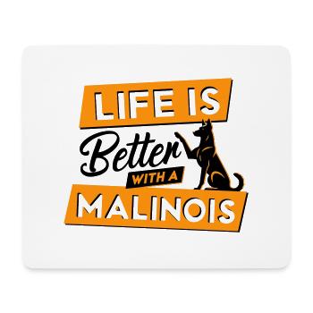 La vie est plus belle avec un Malinois - Vector Design - Tapis de souris (format paysage) - blanc - Devant