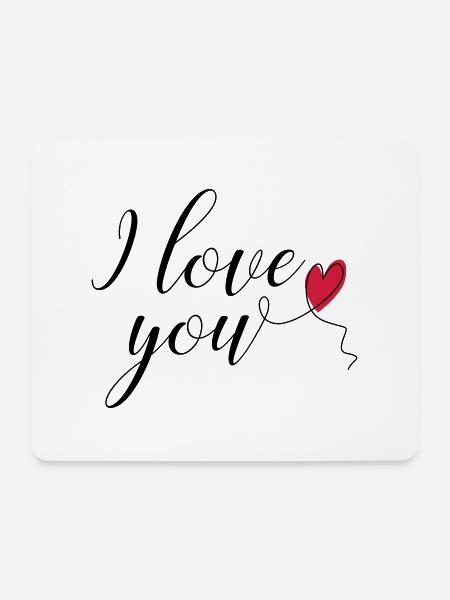 i love you - Mousepad (Querformat) - Weiß