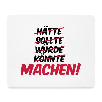 haette_sollte_wuerde_koennte_machen_02 - Mousepad (Querformat) - Weiß - Vorne