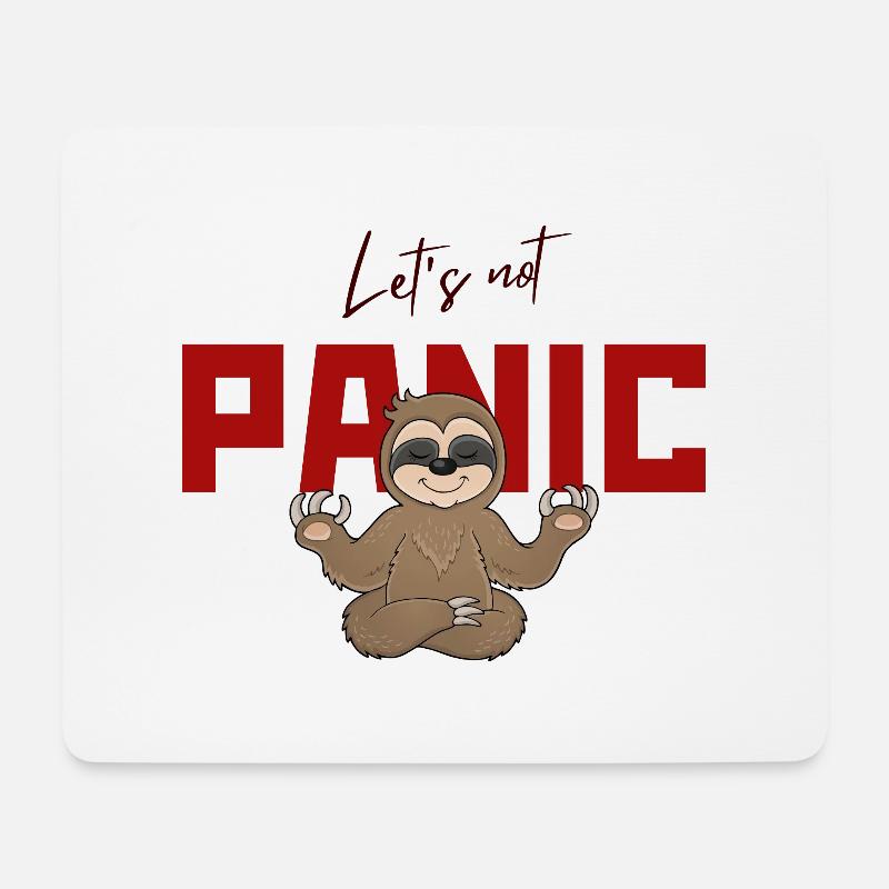 Let's Not Panic - Funny Sloth Design - Mouse Pad (horizontal) - white