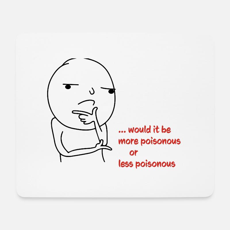 Poisonous - Mouse Pad (horizontal) - white