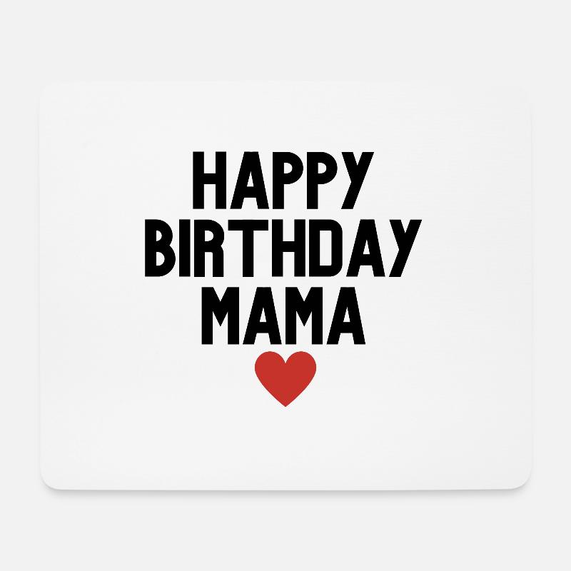 Happy Birthday Mama - Mousepad (Querformat) - Weiß