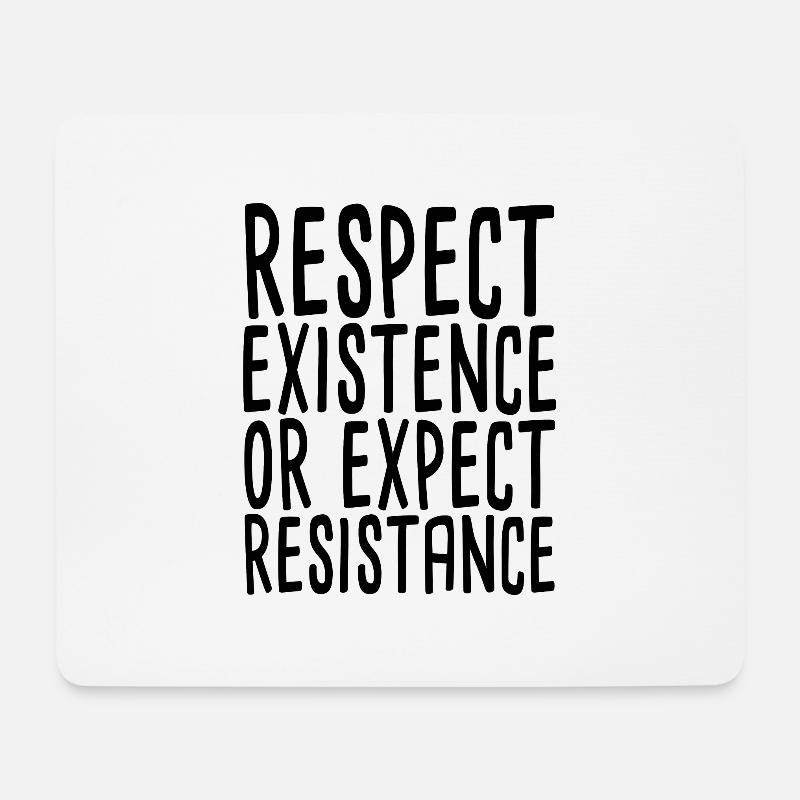 Respecter l’existence ou s’attendre à une résistance - Tapis de souris (format paysage) - blanc