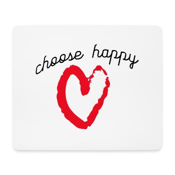 choose happy, nimm es gelassen - Mousepad (Querformat) - Weiß - Vorne
