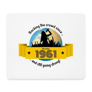 63. Birthday Rocking the crowd since 11/1961 - Mouse Pad (horizontal) - white - Front