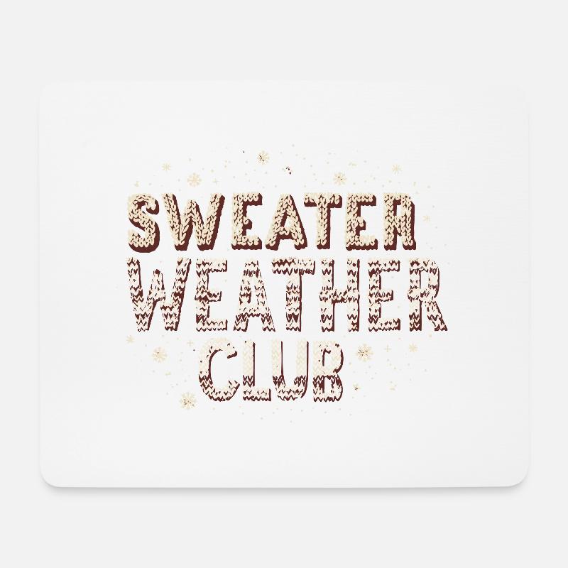 SWEATER WEATHER - Mouse Pad (horizontal) - white