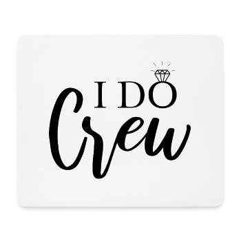 I Do Crew - Mousepad (Querformat) - Weiß - Vorne