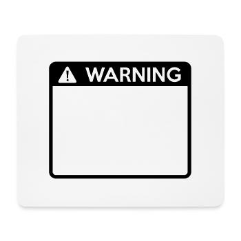 Warning Sign (1 colour) - Mouse Pad (horizontal) - white - Front