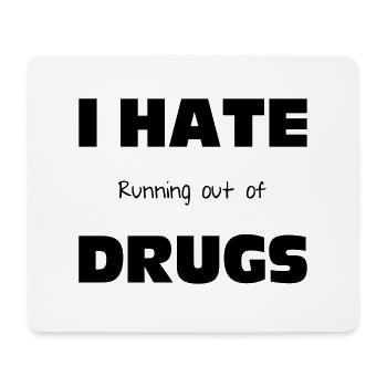 Drugs - Mousepad (Querformat) - Weiß - Vorne