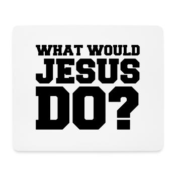 what_would_jesus_do_01 - Tapis de souris (format paysage) - blanc - Devant