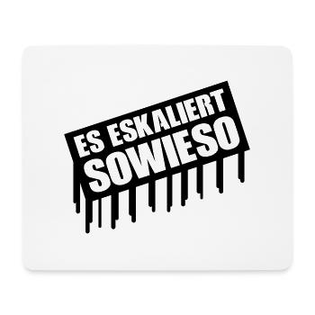es_eskaliert_sowieso_002 - Mousepad (Querformat) - Weiß - Vorne