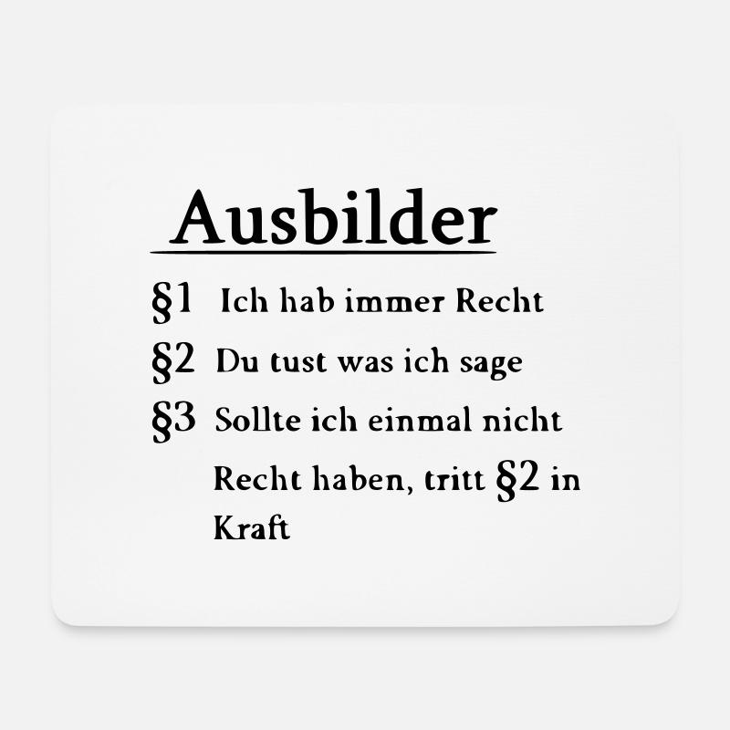 Ausbilder Spruch lustig - Mousepad (Querformat) - Weiß