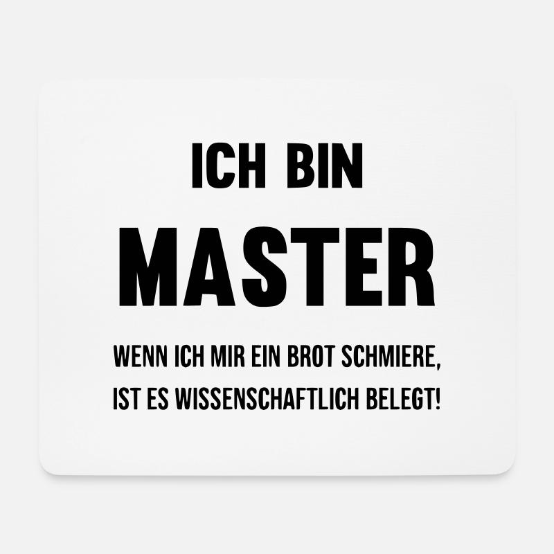 Masters Brote sind wissenschaftlich belegt - Mousepad (Querformat) - Weiß