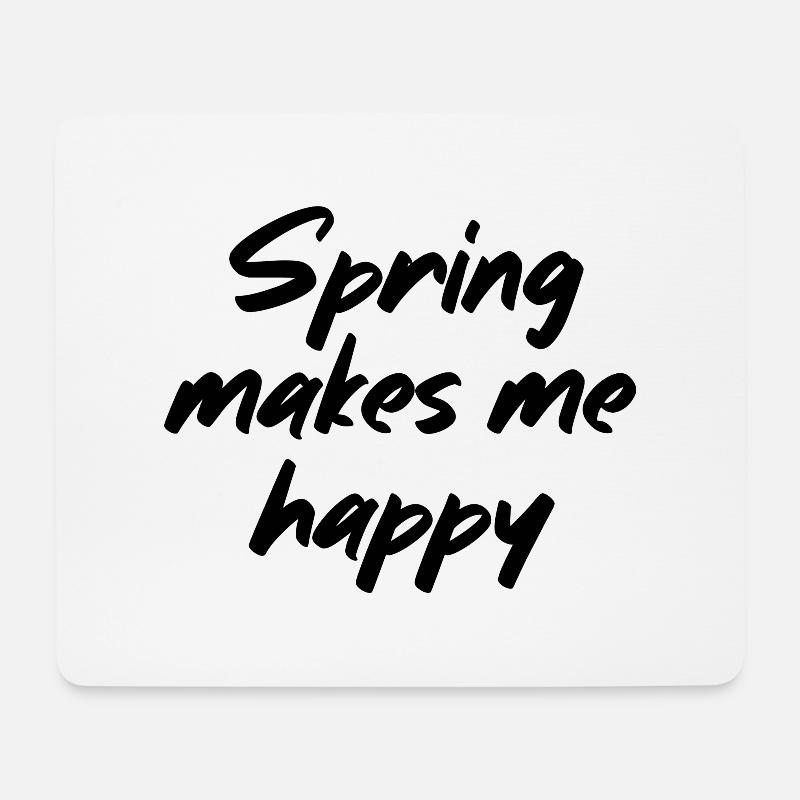 Spring makes me happy - Mouse Pad (horizontal) - white