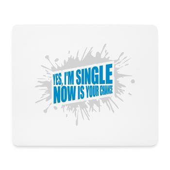 single now your chance - Mousepad (Querformat) - Weiß - Vorne