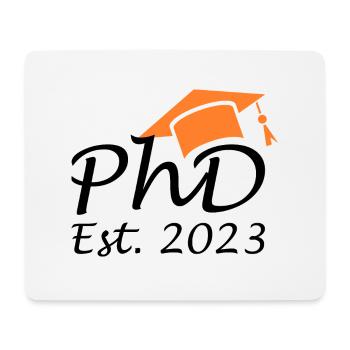 Degree Doctor PhD Est 2023 - Mouse Pad (horizontal) - white - Front
