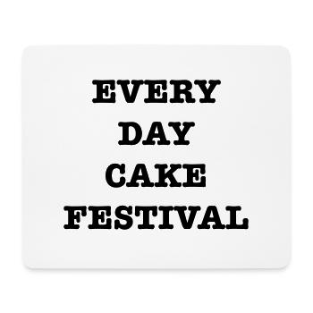 EveryDayCakeFestival - Mouse Pad (horizontal) - white - Front
