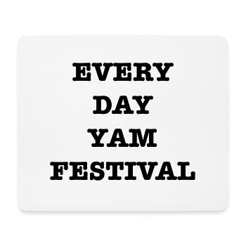 EveryDayYamFest - Mouse Pad (horizontal) - white - Front