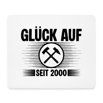 Glueck auf seit 2000 - Mousepad (Querformat) - Weiß - Vorne