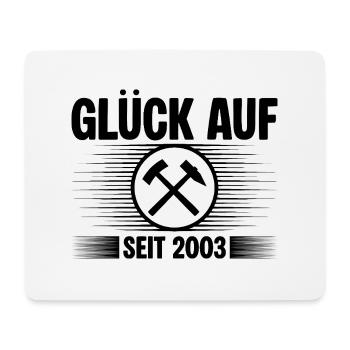 Glueck auf seit 2003 - Mousepad (Querformat) - Weiß - Vorne