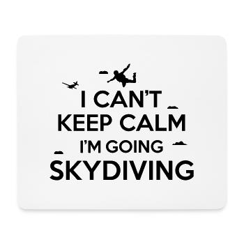 I can't keep calm I'm going skydiving - Mousepad (Querformat) - Weiß - Vorne