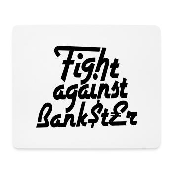 Fight against Bankster - Mousepad (Querformat) - Weiß - Vorne
