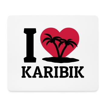 I love Karibik - Mousepad (Querformat) - Weiß - Vorne