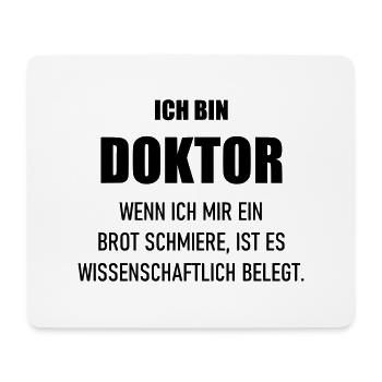 Doktor schmiert Brot wissenschaftlich belegt - Mousepad (Querformat) - Weiß - Vorne