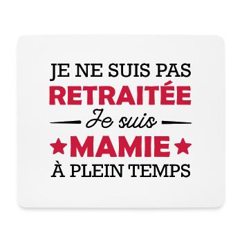 Pas Retraitée mais Mamie -cadeau humour Grand-mère - Tapis de souris (format paysage) - blanc - Devant
