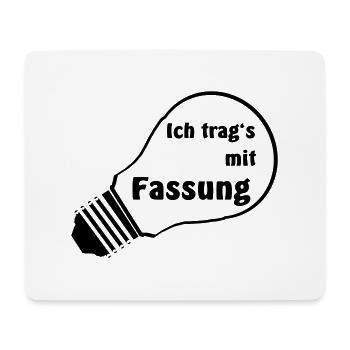 ich trage es mit Fassung lockere Einstellung - Mousepad (Querformat) - Weiß - Vorne