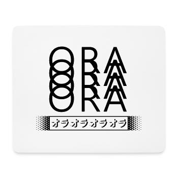 ORA ORA ORA ORA - Mouse Pad (horizontal) - white - Front
