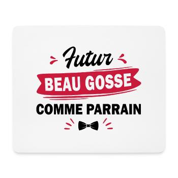 Futur beau gosse comme parrain / Futur bogosse - Tapis de souris (format paysage) - blanc - Devant