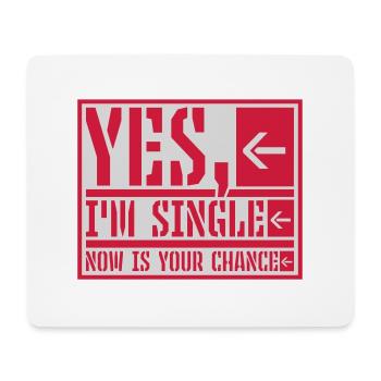 single now your chance - Mousepad (Querformat) - Weiß - Vorne