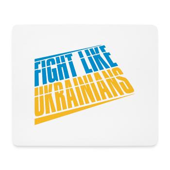 fight like ukrainians quote - Mouse Pad (horizontal) - white - Front