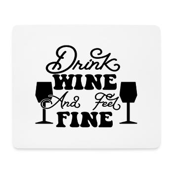 Buvez du vin et sentez-vous bien - Tapis de souris (format paysage) - blanc - Devant