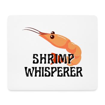 Shrimp Whisperer - Drôle d’amateur de crevettes - Tapis de souris (format paysage) - blanc - Devant