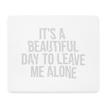 leave me alone day - Mousepad (Querformat) - Weiß - Vorne